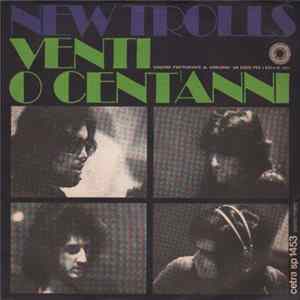 New Trolls - Venti O Cent'Anni FLAC