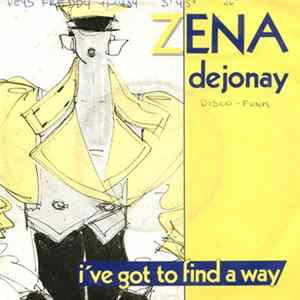 Zena Dejonay - I've Got To Find A Way FLAC