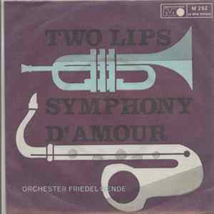 Bob Brauner, Jonny Müller, Orchester Friedel Wende - Two Lips / Symphonie D'Amour FLAC