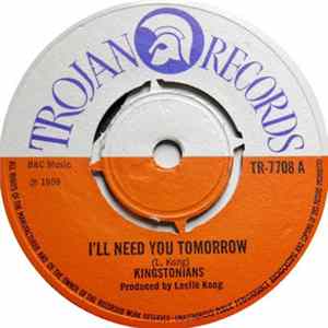 Kingstonians - I'll Need You Tomorrow / I'm Gonna Make It FLAC