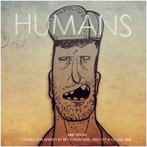 Humans - Nine Tenths FLAC