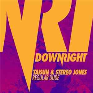 Taisun & Stereo Jones - Regular Dude FLAC