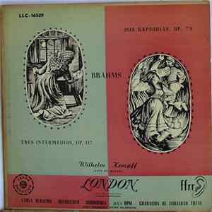 Johannes Brahms, Wilhelm Kempff - Brahms: Dos Rapsodias, Op. 79; Tres Intermedios, Op. 117 FLAC