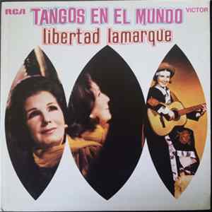 Libertad Lamarque - Tangos En El Mundo (Tangos In The World) FLAC