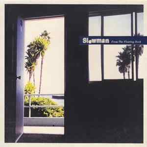 Slowman - From The Floating Deck FLAC