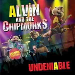 Alvin And The Chipmunks - Undeniable FLAC
