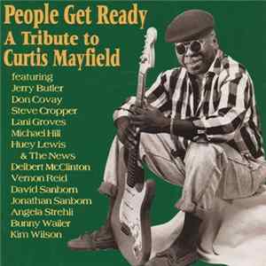 Various - People Get Ready: A Tribute To Curtis Mayfield FLAC