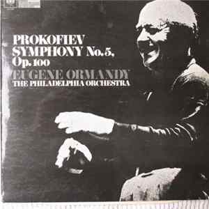Prokofiev / The Philadelphia Orchestra, Eugene Ormandy - Symphony No. 5 In B Flat Major, Op. 100 FLAC