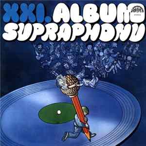 Various - XXI. Album Supraphonu FLAC