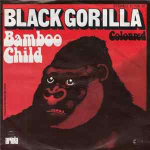 Black Gorilla - Bamboo Child FLAC