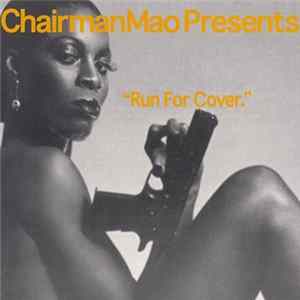 Chairman Mao - Run For Cover FLAC