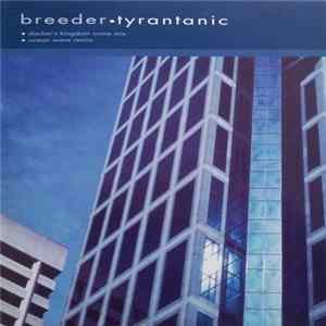 Breeder - Tyrantanic FLAC