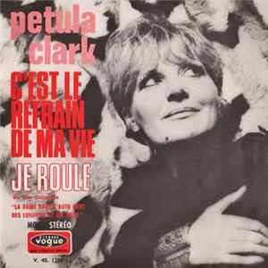 Petula Clark - C'est Le Refrain De Ma Vie / Je Roule FLAC