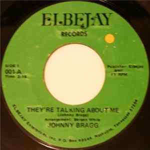 Johnny Bragg - They're Talking About Me / Is It True FLAC
