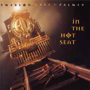 Emerson, Lake & Palmer - In The Hot Seat FLAC