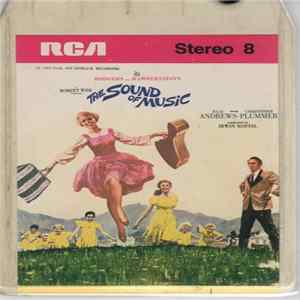 Rodgers And Hammerstein / Julie Andrews, Christopher Plummer, Irwin Kostal - The Sound Of Music (An Original Soundtrack Recording) FLAC