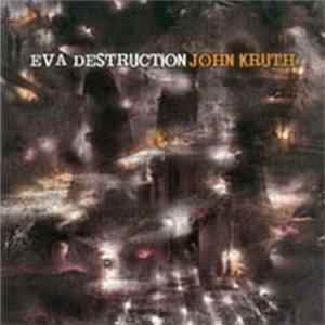John Kruth - Eva Destruction FLAC