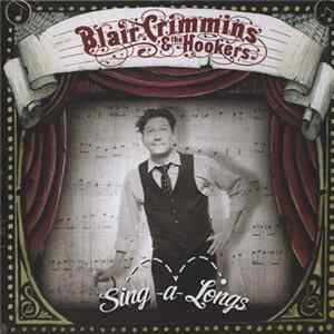 Blair Crimmins & The Hookers - Sing-A-Longs FLAC