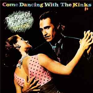 The Kinks - Come Dancing With The Kinks / The Best Of The Kinks 1977-1986 FLAC