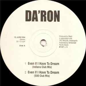Da'Ron - Even If I Have To Dream FLAC
