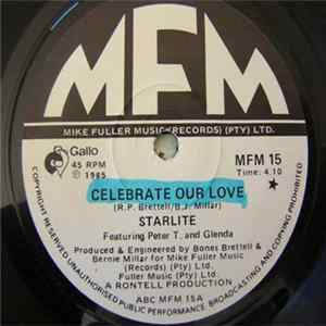 Starlite Feat Peter T. And Glenda - Celebrate Our Love / Just A Feeling FLAC