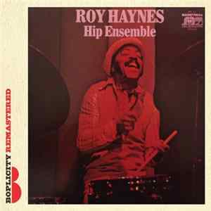 Roy Haynes - Hip Ensemble FLAC
