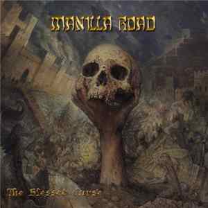 Manilla Road - The Blessed Curse FLAC