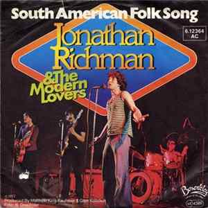 Jonathan Richman & The Modern Lovers - South American Folk Song FLAC