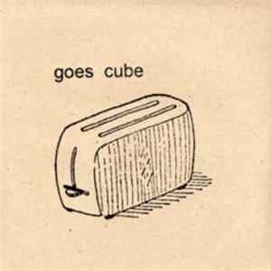 Goes Cube - Goes Cube FLAC