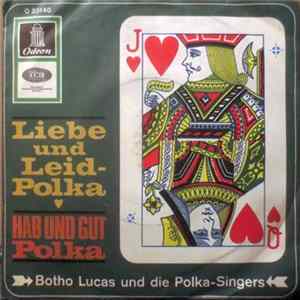 Botho Lucas Und Die Polka-Singers - Liebe Und Leid-Polka / Hab Und Gut Polka FLAC