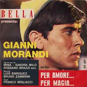 Gianni Morandi - Bella Presenta: Gianni Morandi Dal Film Per Amore...Per Magia... FLAC