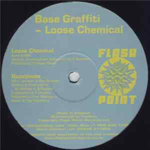 Base Graffiti / Marc Johnson & Ben Stevens - Loose Chemical / Reactivate FLAC