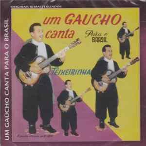 Teixeirinha - Um Gaúcho Canta Para O Brasil FLAC