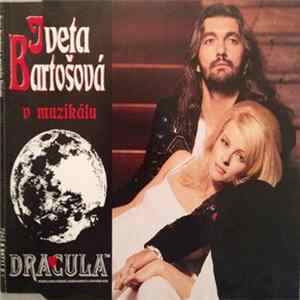 Iveta Bartošová - V Muzikálu Dracula FLAC