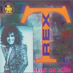 T. Rex - Star Profile FLAC