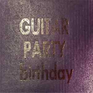 Guitar Party - Birthday FLAC