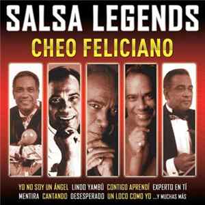 Cheo Feliciano - Salsa Legends FLAC