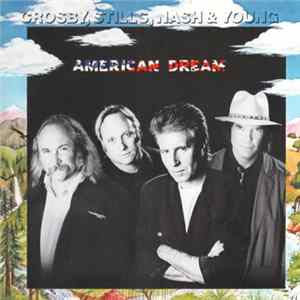 Crosby, Stills, Nash & Young - American Dream FLAC
