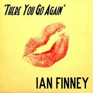 Ian Finney - There You Go Again FLAC