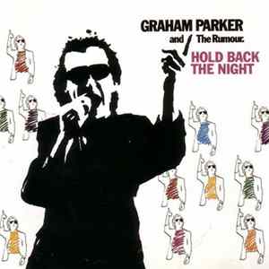 Graham Parker And The Rumour - Hold Back The Night FLAC