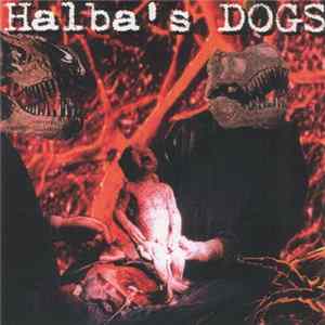 Halba's Dogs - Halba's Dogs FLAC