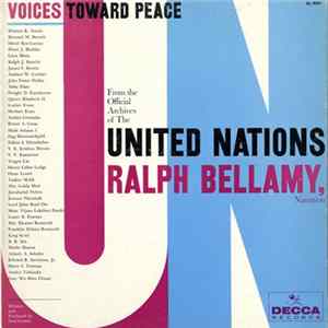 Ralph Bellamy - Voices Towards Peace: From The Official Archives Of The United Nations FLAC