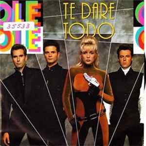 Ole Ole - Te Daré Todo FLAC