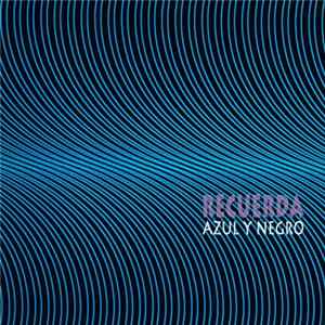 Azul Y Negro - Recuerda (Segunda Edición) FLAC