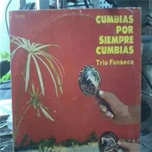 Trio Fonseca - Cumbias Por Siempre Cumbias FLAC