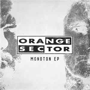 Orange Sector - Monoton EP FLAC