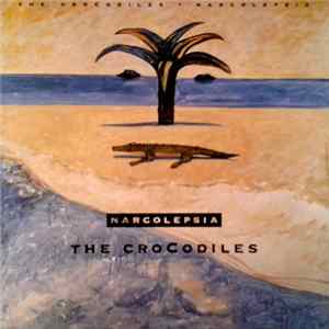 The Crocodiles - Narcolepsia FLAC