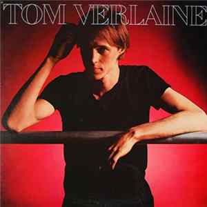 Tom Verlaine - Tom Verlaine FLAC