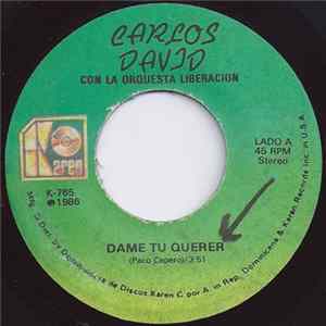 Carlos David - Dame Tu Querer / Tus Ojos Mejicanos FLAC