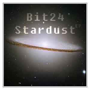 Bit24 - Stardust EP FLAC